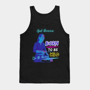 Girl Drummers- Born To Be Wild Tank Top